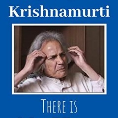 Read EBOOK 🗸 There Is No How: Devastating words of U.G. Krishnamurti by  UG Krishnam