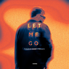 Let Me Go