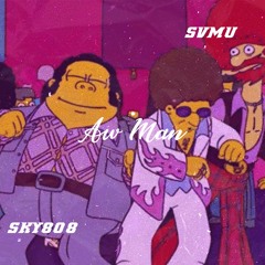 Aw Man W/SVMU