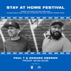 Paul T & Edward Oberon - Stay At Home Festival