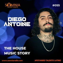 Diego Antoine – The House Music Story – Ep. 55