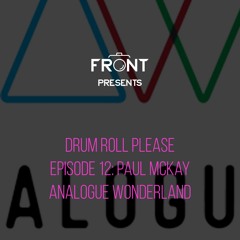 Episode 12: Paul McKay, Analogue Wonderland
