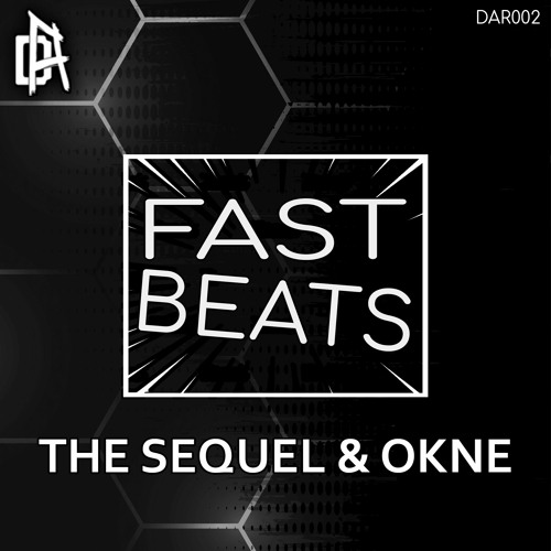 The Sequel & OKNE - Fast Beats