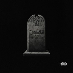 Slayter, YOVNGCHIMI - Inmortal