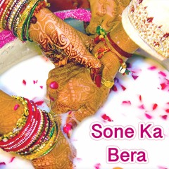 Sone Ka Bera (Indian Wedding Song)
