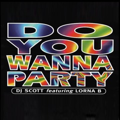 Do You Wanna Party? (Steppin' Out Mix) [feat. Lorna B]