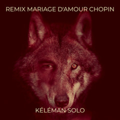 Remix Mariage d'Amour - Chopin