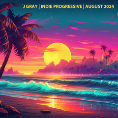 INDIE PROGRESSIVE | AUGUST 2024
