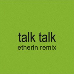 Charli XCX - Talk talk (ETHERIN Remix)