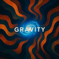 Gravity