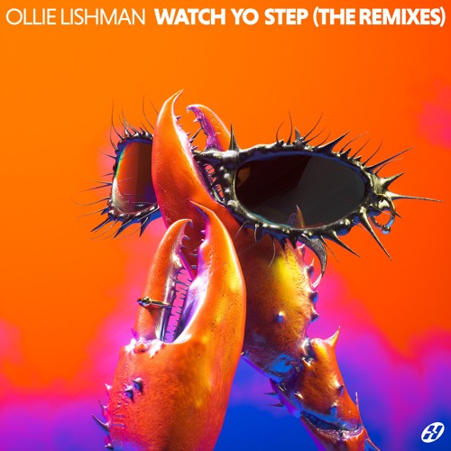 WATCH YO STEP (The Remixes)