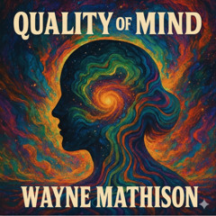 Quality of Mind