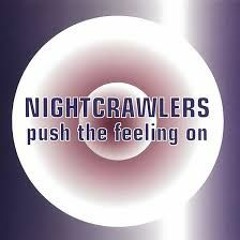 Nightcrawlers - Push The Feeling (Legion Remix)