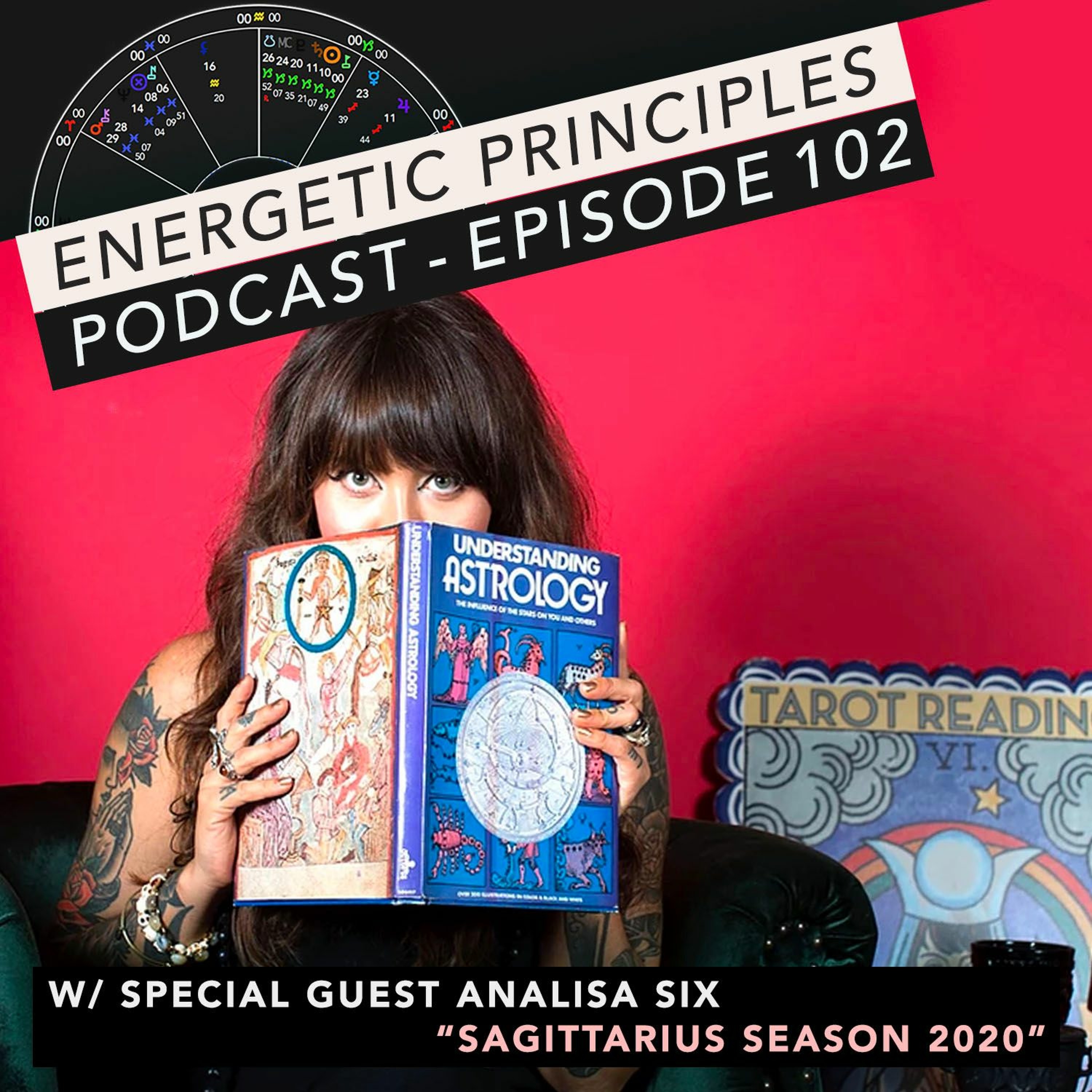 EP Podcast #102 w/ special guest Analisa Six - Sagittarius Season 2020 episode artwork