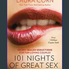 [EBOOK] 🌟 101 Nights of Great Sex (2020 Edition!): Secret Sealed Seductions For Fun-Loving Couples
