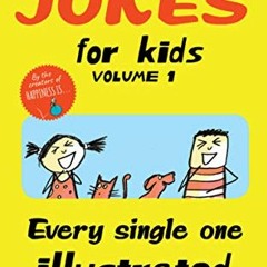 Get PDF The World's Best Jokes for Kids Volume 1: Every Single One Illustrated by  Lisa Swerling &