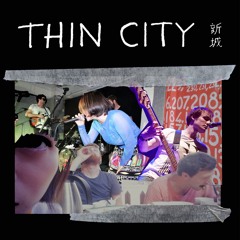 Thin City 新城 - Becoming Hong Kong Man