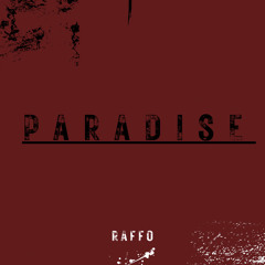 Raffo - Paradise (Original Mix)