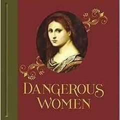 ( gkB ) Dangerous Women by Mary D. Garrard,Kimberly L. Dennis ( ywJ )