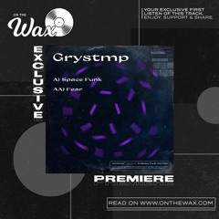 OTW Premiere: Grystmp - Space Funk [Volition Audio]