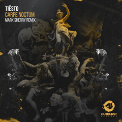 Carpe Noctum (Mark Sherry Remix)