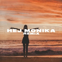 Hej Monika (Remix)