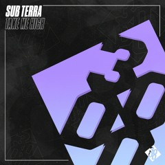 Sub Terra - Take Me High [Clip] [Out Now]