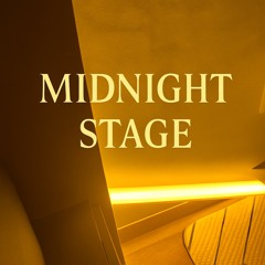 Midnight Stage (Prod. Wonderlust Beats)