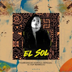 EL SOL- Massianello, manuela estrada, el papi rodriguez (Download)