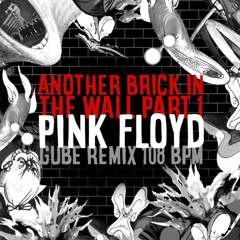 Another Brick in the Wall Part 1 - Pink Floyd (Gube Remix)