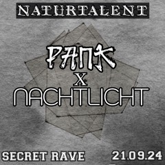 NATURTALENT @Pank x Nachtlicht [Secret Rave]