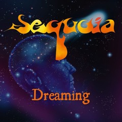 Dreaming (Sequoia)