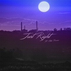 Just Right (feat. Ahlie Powwers)