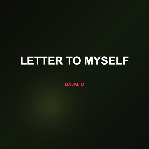 Letter To Myself
