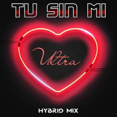 Ultra & Dread Mar I - Tu Sin Mi (Hybrid Radio Mix)