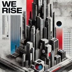 We Rise