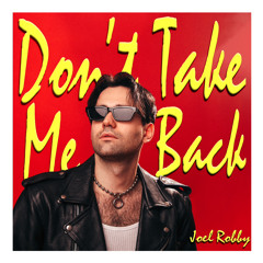 Don't Take Me Back