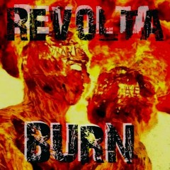 Revolta - Let the insidious people burn