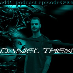 Daniel Then - addC podcast series 093 - Techno