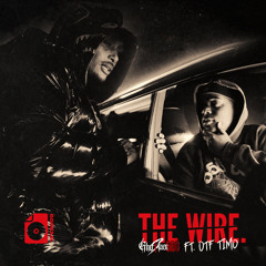The Wire (feat. OTF Timo)