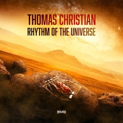 Thomas Christian - Rhythm Of The Universe (OUT NOW)