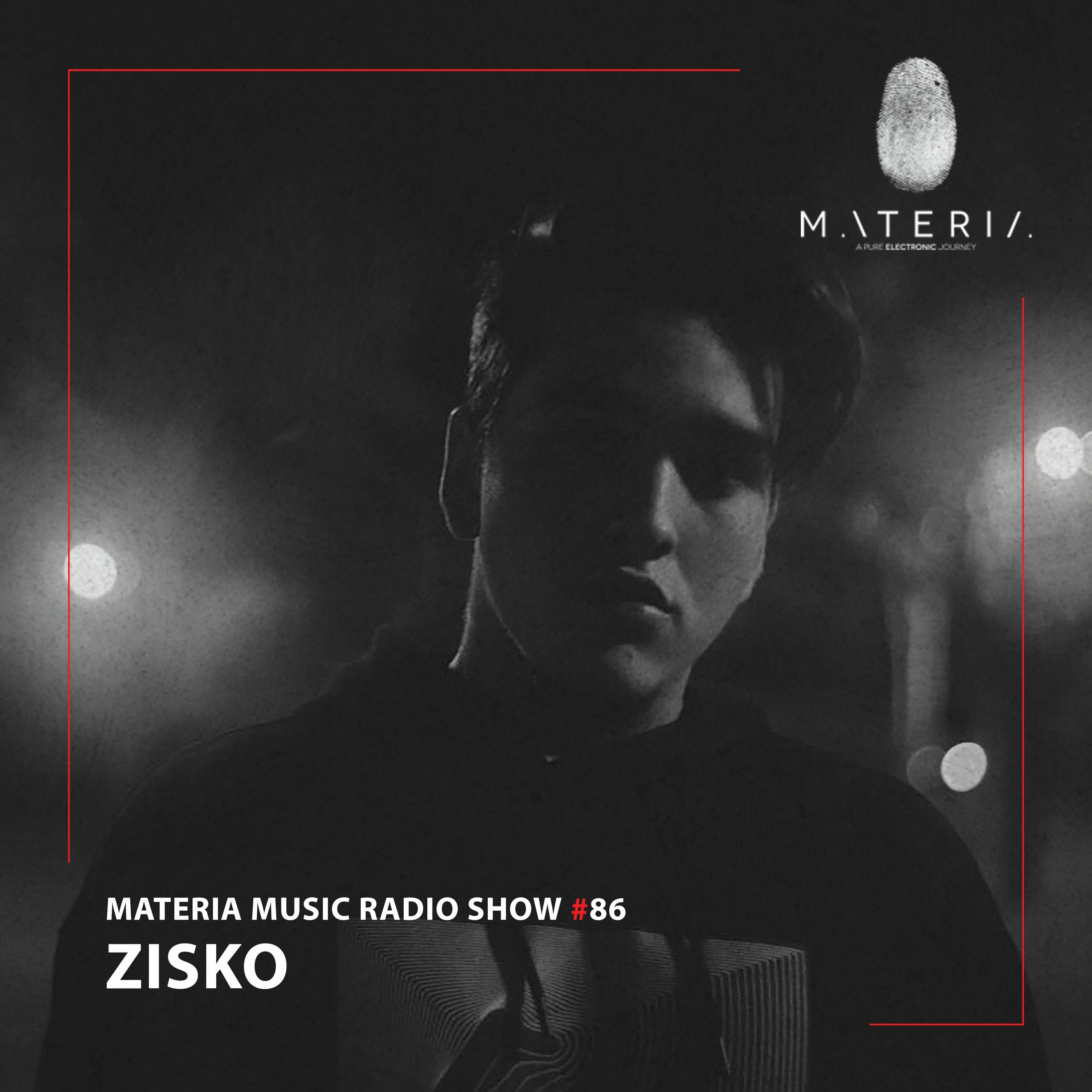 MATERIA Music Radio Show 086 with Zisko