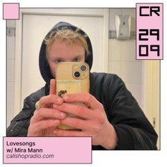 Lovesongs w/ Mira Mann 29.09.24