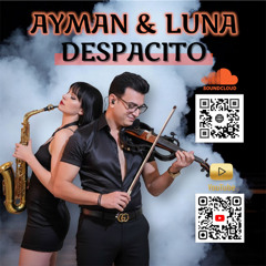 Despacito by Ayman & Luna