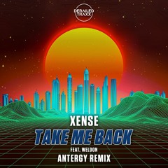 Xense - Take Me Back (Antergy Remix)