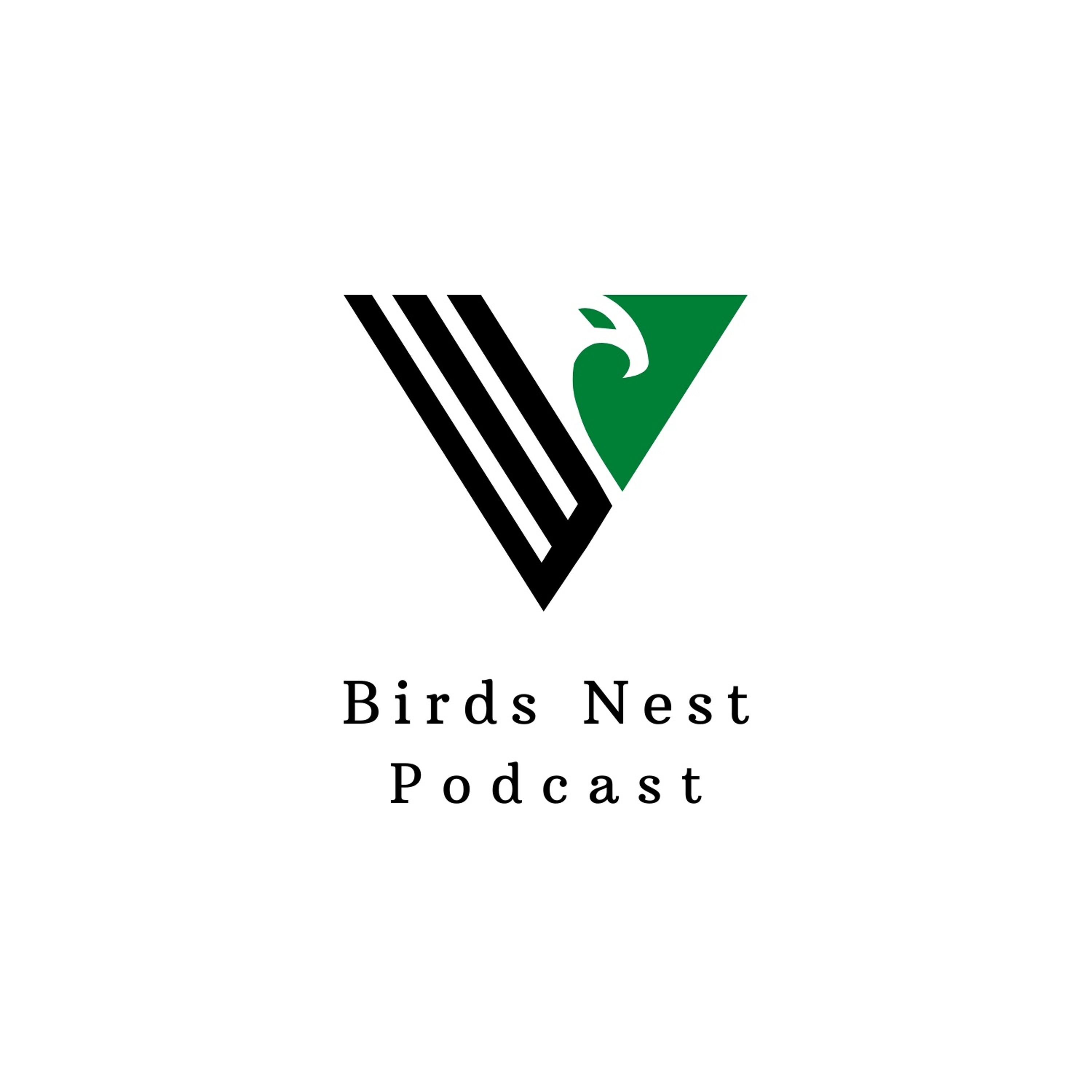 Birds Nest Podcast