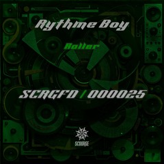 Rythme Boy - Roller  [Scourge]