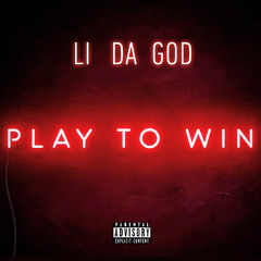 Li Da God - Play To Win
