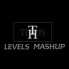 Levels X Travis X Flo Rida (Theus Mashup)