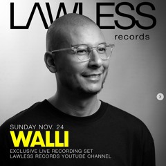 WALLI - Tech-House mix ⎪ LAWLESS RECORDS - S.01 E.40